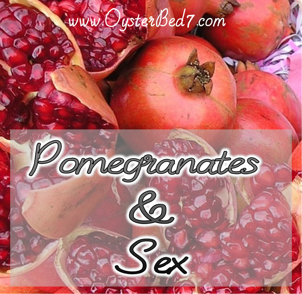 Pomegranate Juice Sex 52